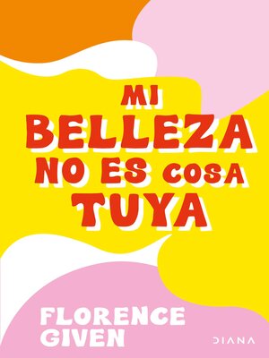cover image of Mi belleza no es cosa tuya (Edición mexicana)